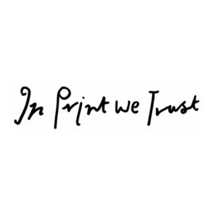 In Print We Trust
